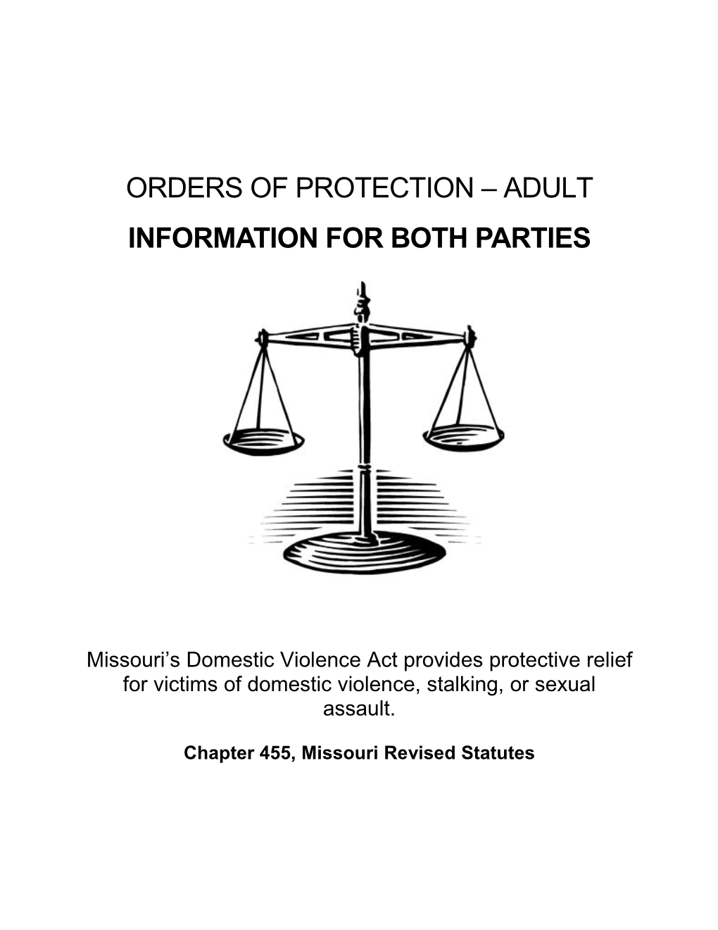 Adult Abuse/Stalking Order of Protection Issued Are Enforceable by All Remedies Available at Law for the Enforcement of a Judgment