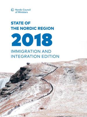 State of the Nordic Region Immigration and Integration