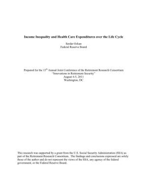 Income Inequality and Health Care Expenditures Over the Life Cycle