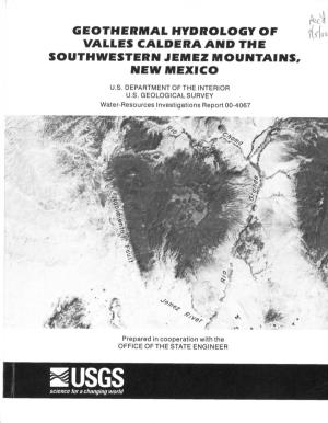 Geothermal Hydrology of Valles Caldera and the Southwestern Jemez Mountains, New Mexico