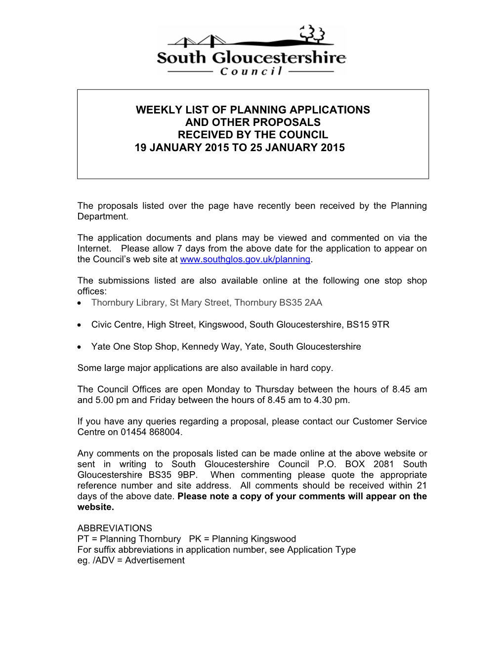 Weekly List of Planning Applications and Other Proposals Received by the Council 19 January 2015 to 25 January 2015