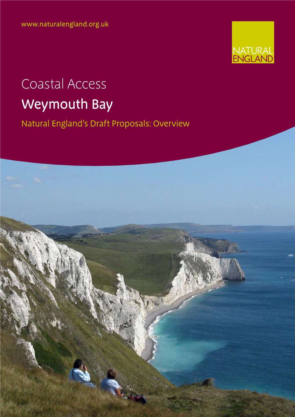 Coastal Access Weymouth Bay Natural England’S Draft Proposals: Overview