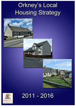 Local Housing Strategy (LHS) Sets out Orkney Islands Council’S Vision for Housing for the Next 5 Years