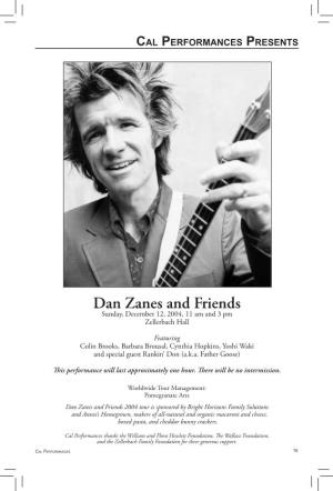 Dan Zanes and Friends Sunday, December 12, 2004, 11 Am and 3 Pm Zellerbach Hall