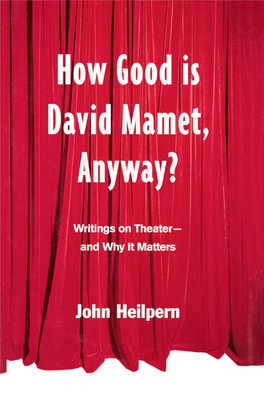 How Good Is David Mamet, Anyway? by the AUTHOR