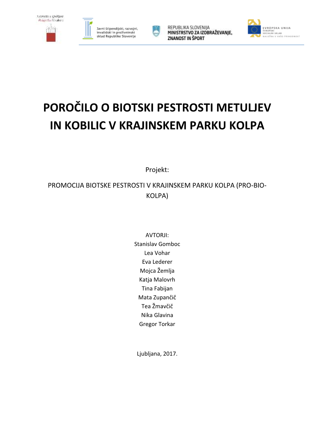 Poročilo O Biotski Pestrosti Metuljev in Kobilic V Krajinskem Parku Kolpa