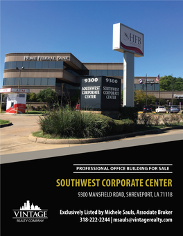 Southwest Corporate Center 9300 Mansfield Road, Shreveport, La 71118