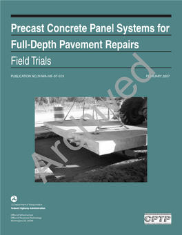 Precast Concrete Panel Systems for Full-Depth Pavement Repairs Field Trials