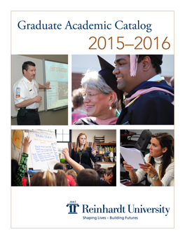 Reinhardt University Graduate Academic Catalog 2015-2016 Page 1