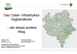Geodateninfrastruktur Vogtlandkreis Wer Sind Wir?