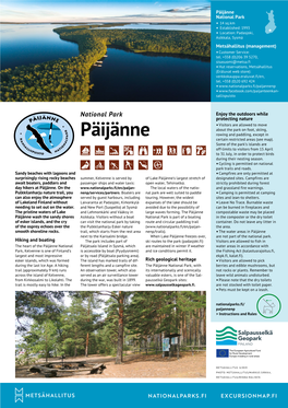 Päijänne National Park • 14 Sq.Km • Established: 1993 • Location: Padasjoki, Asikkala, Sysmä