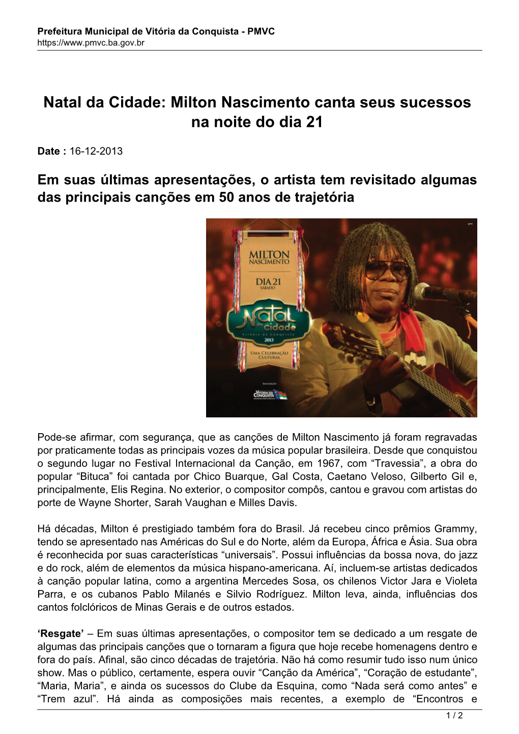 Milton Nascimento Canta Seus Sucessos Na Noite Do Dia 21