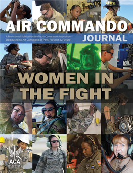 Air Commando Journal October 2018 Assisting ACA in Our Mission to Support Air Commandos JOURNAL Vol