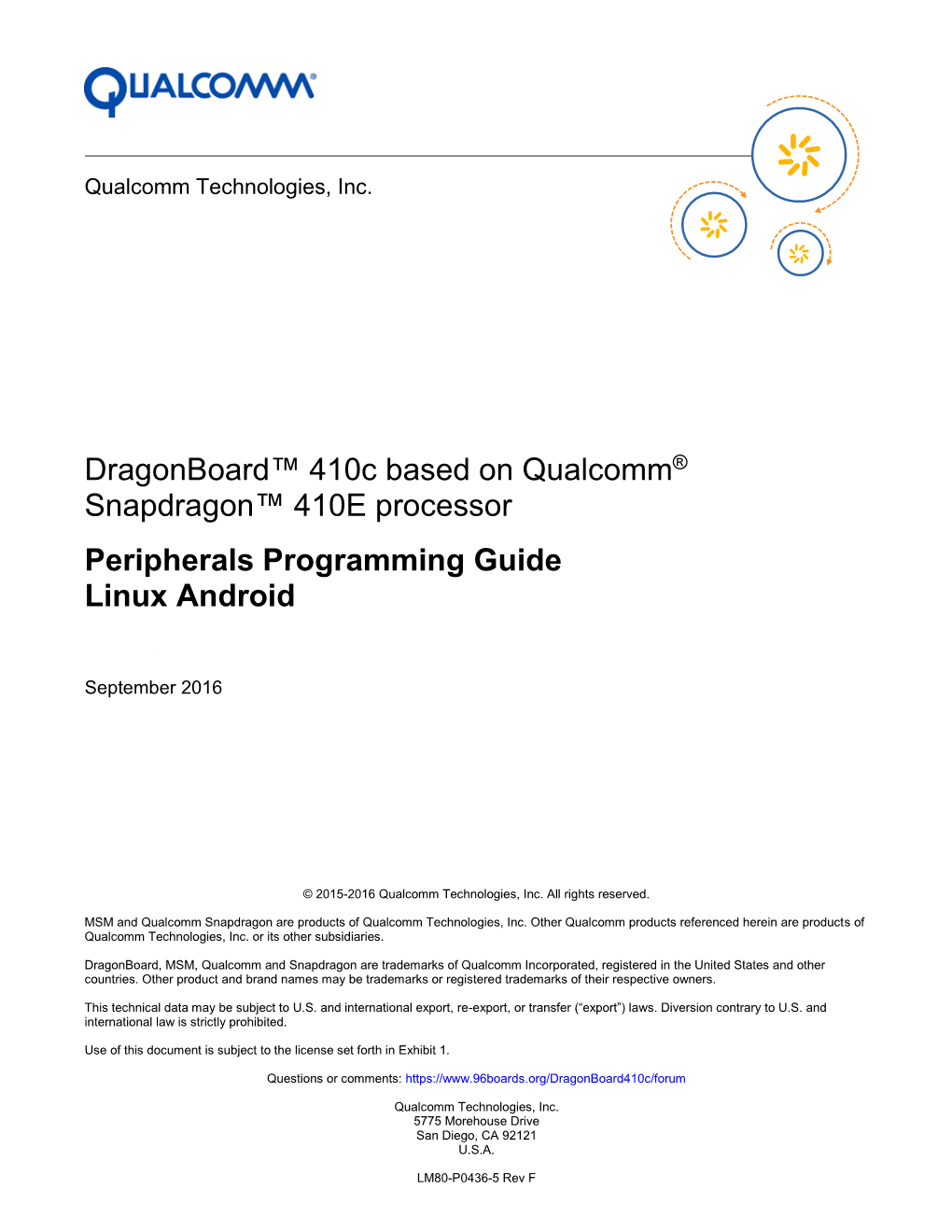 Dragonboard™ 410C Based on Qualcomm® Snapdragon™ 410E Processor Peripherals Programming Guide Linux Android