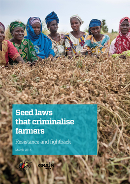 Seed Laws That Criminalise Farmers Resistance and Fightback