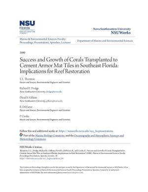 Success and Growth of Corals Transplanted to Cement Armor Mat Tiles in Southeast Florida: Implications for Reef Restoration S