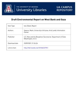 ENVIRONMENTAL REPORT WEST BANK and GAZA Prepared by the Arid Lands Information Center Office of Arid Lands Studies University Of