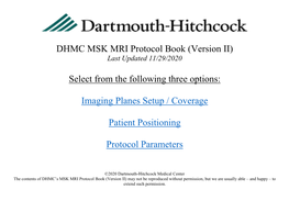 DHMC MSK MRI Protocol Book (Version II) Last Updated 11/29/2020