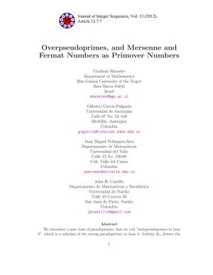 Overpseudoprimes, and Mersenne and Fermat Numbers As Primover Numbers