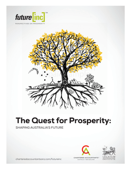 The Quest for Prosperity: SHAPING AUSTRALIA’S FUTURE