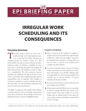 Irregular Work Scheduling and Its Consequences