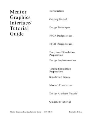 Mentor Graphics Interface/Tutorial Guide — 0401408 01 Printed in U.S.A
