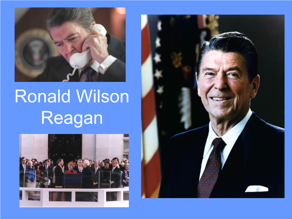 Ronald Wilson Reagan