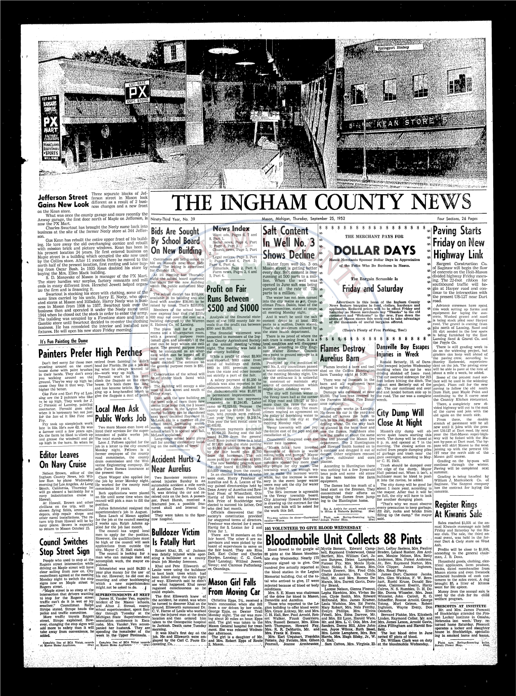 THE INGHAM COUNTY NEWS What Was Once the County Garage and More Re~Ently Tl~E Anway Garage, the First Door North of Maple on Jejierson, IS Ninety-Third Year, No