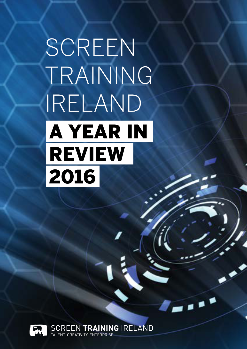 A Year in Review 2016 Screen Training Ireland a Year in Review 2016