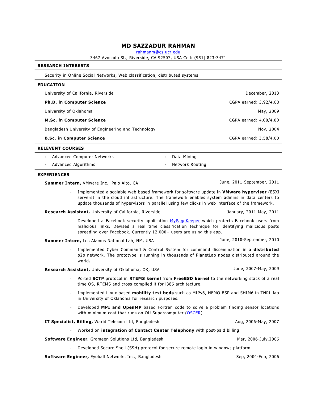 MD SAZZADUR RAHMAN Rahmanm@Cs.Ucr.Edu 3467 Avocado St., Riverside, CA 92507, USA Cell: (951) 823-3471 RESEARCH INTERESTS