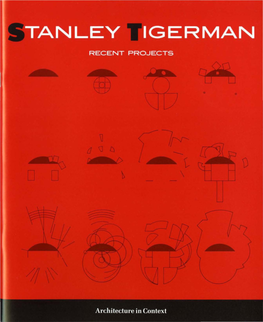 Stanley Tigerman, Recent Projects / Catherine Ingraham