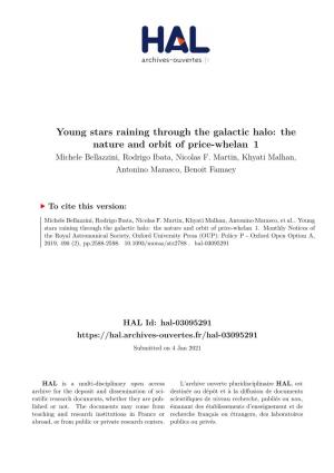 Young Stars Raining Through the Galactic Halo: the Nature and Orbit of Price-Whelan 1 Michele Bellazzini, Rodrigo Ibata, Nicolas F