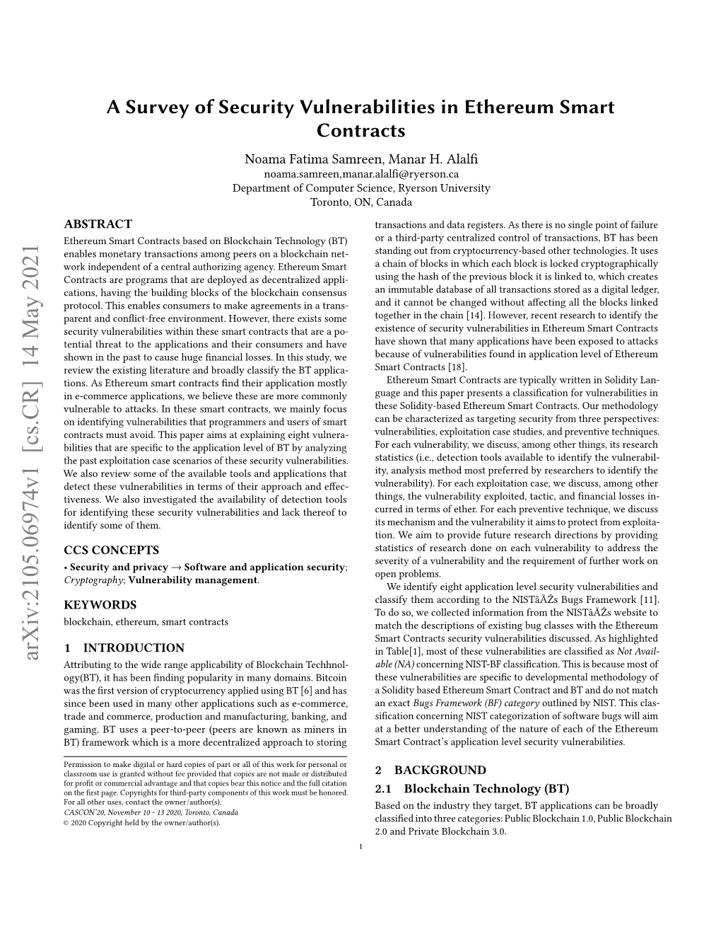 A Survey of Security Vulnerabilities in Ethereum Smart Contracts Noama Fatima Samreen, Manar H