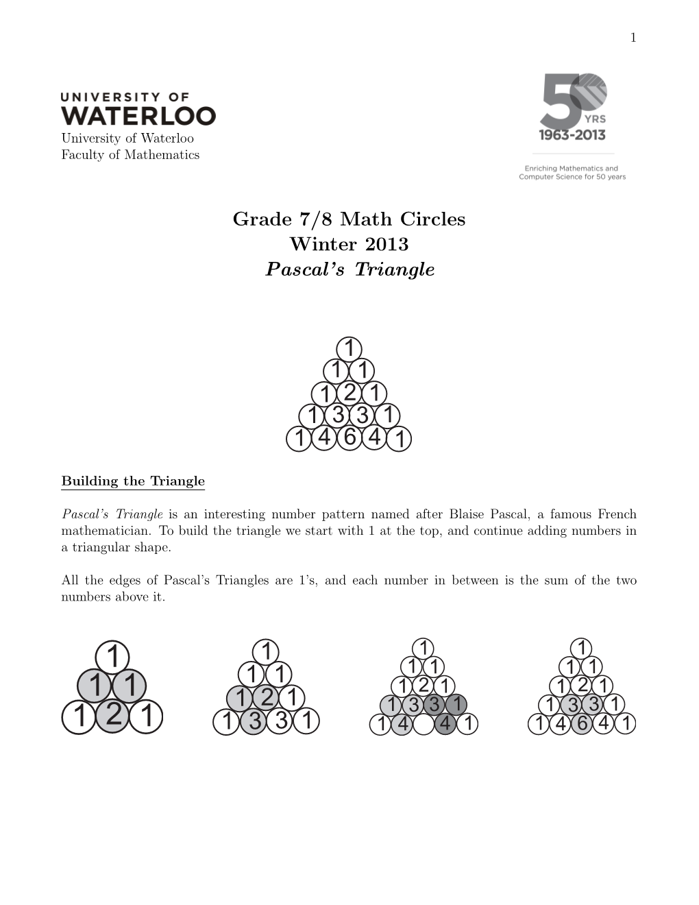 Grade 7/8 Math Circles Winter 2013 Pascal's Triangle