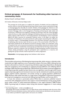 Critical Geragogy: a Framework for Facilitating Older Learners in Community Music Andrea Creech* and Susan Hallam