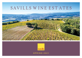 Savills Wine Estates Has Been Established to Meet the Growing Need of International Clients, Looking to Buy, Sell Or Invest in Wine Production Or Vineyard Assets