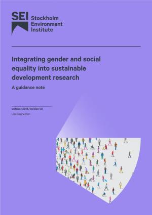 Integrating Gender and Social Equality Into Sustainable Development Research a Guidance Note