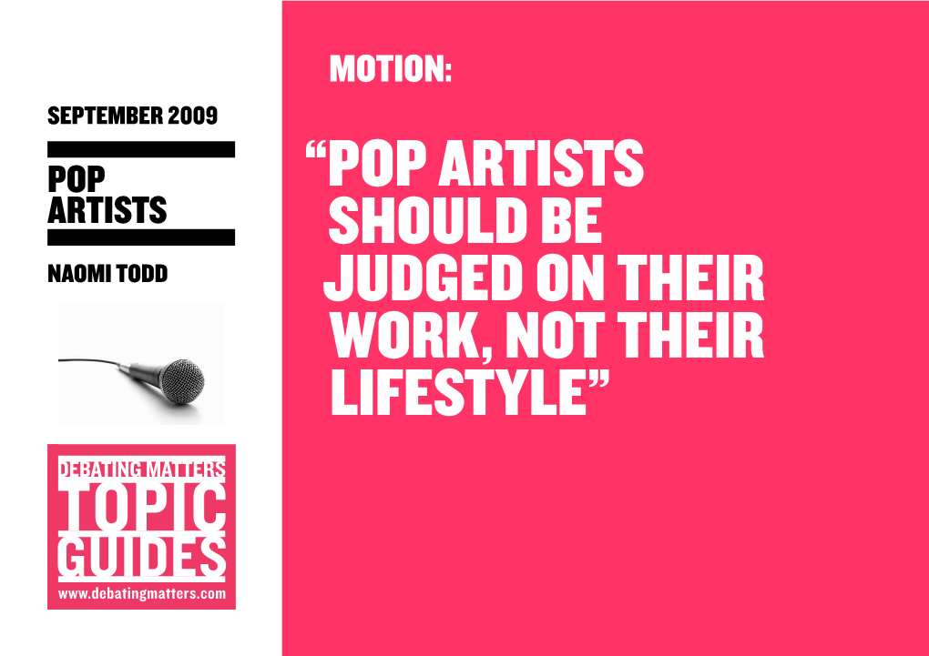 “Pop Artists Should BE Judged on Their Work, Not Their Lifestyle”