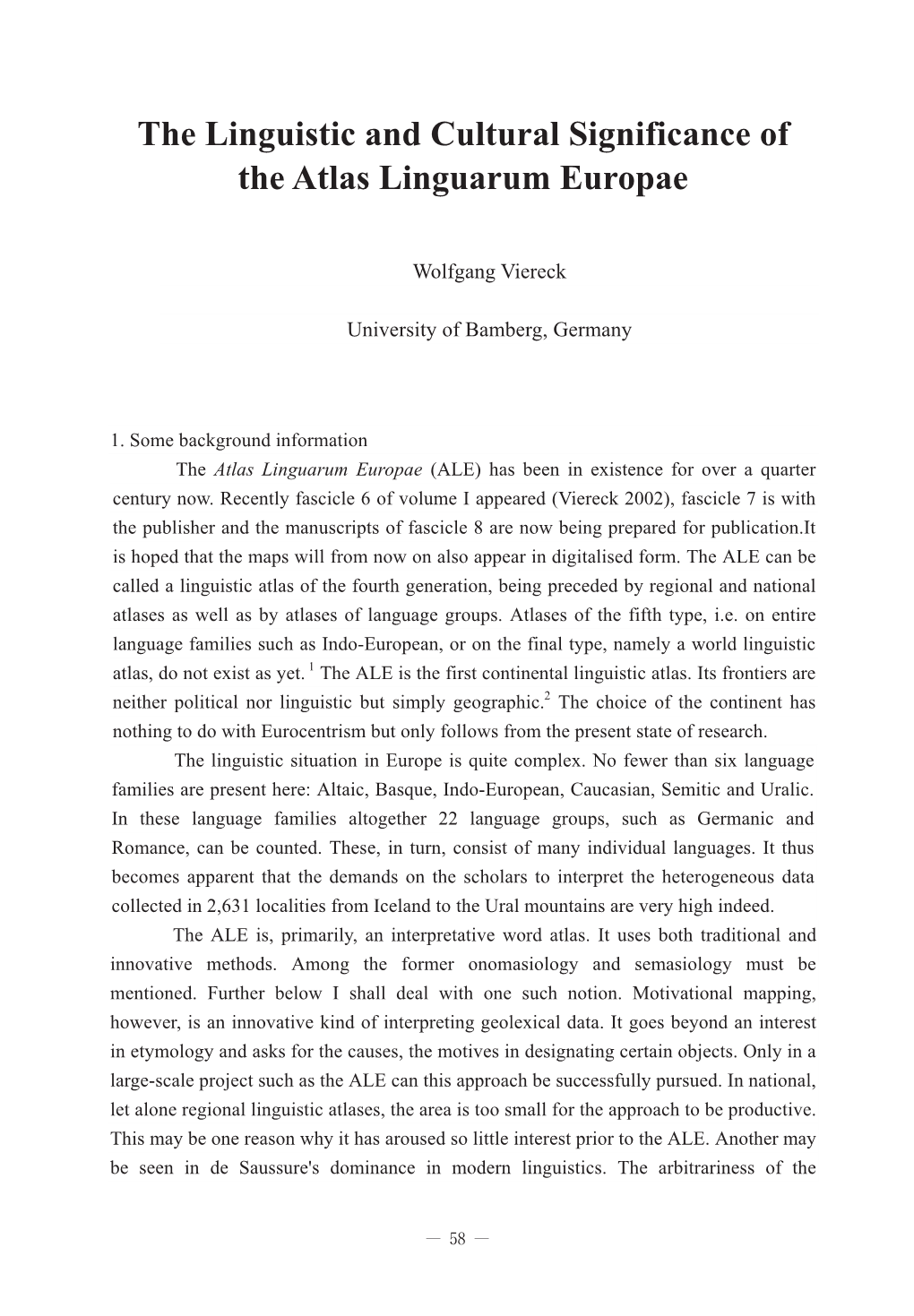 The Linguistic and Cultural Significance of the Atlas Linguarum Europae � � Wolfgang Viereck