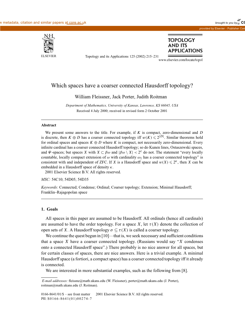 Which Spaces Have a Coarser Connected Hausdorff Topology?