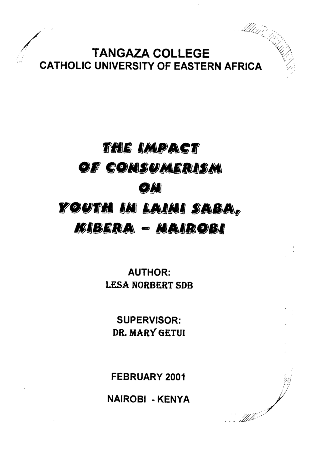 The Impact of Consumerism on Youth in Laini Saba Kibera-Nairobi