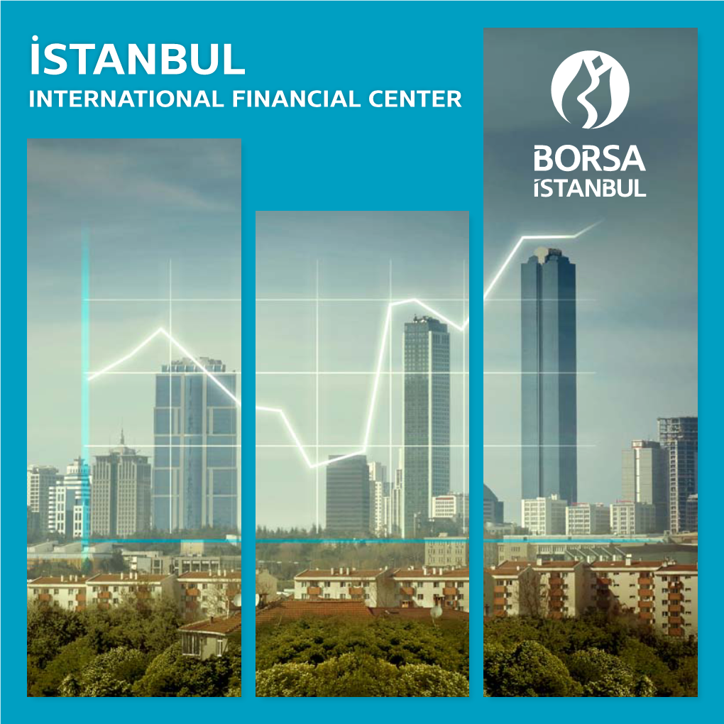 Istanbul International Financial Center the Vision Of