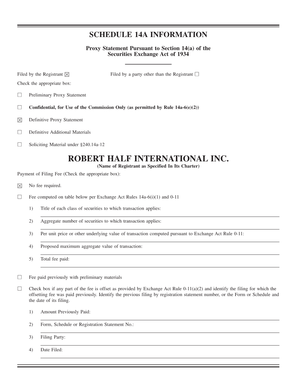 ROBERT HALF INTERNATIONAL INC. (Name of Registrant As Specified in Its Charter) Payment of Filing Fee (Check the Appropriate Box)