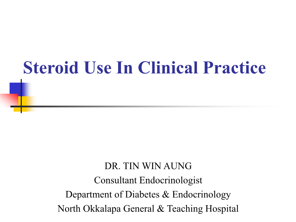 Steroid Use in Clinical Practice