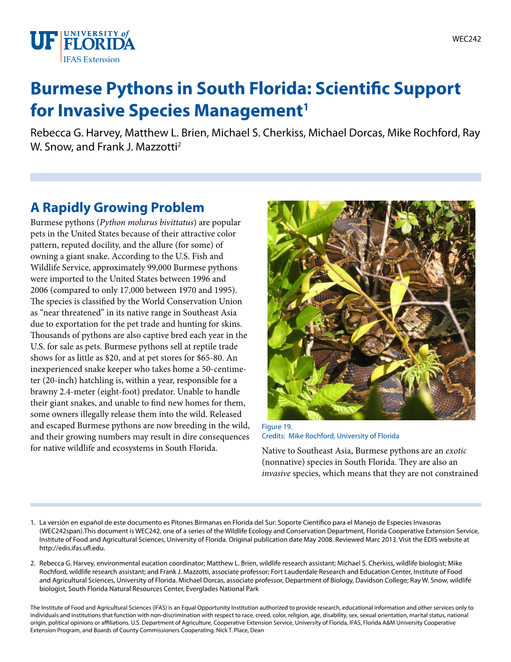 Burmese Pythons in South Florida: Scientific Support for Invasive Species Management1 Rebecca G