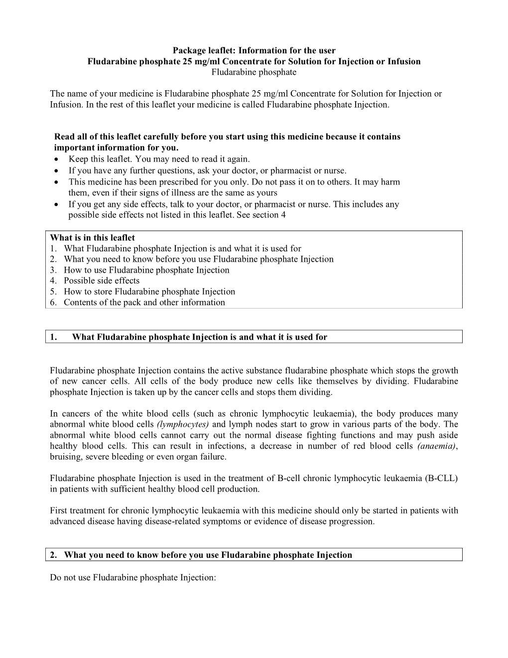 Package Leaflet: Information for the User Fludarabine Phosphate 25 Mg/Ml Concentrate for Solution for Injection Or Infusion Fludarabine Phosphate