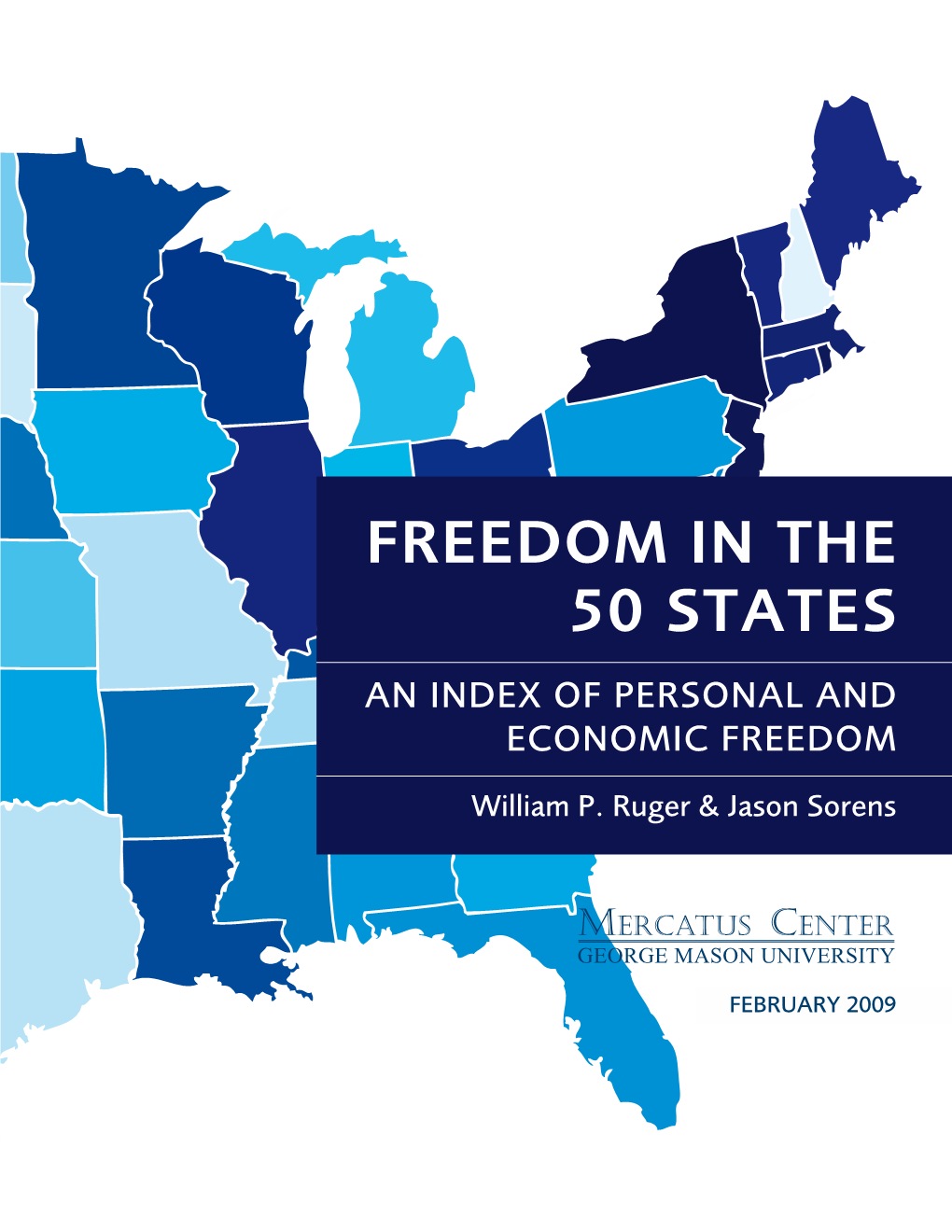 Freedom in the 50 States an Index of Personal and Economic Freedom