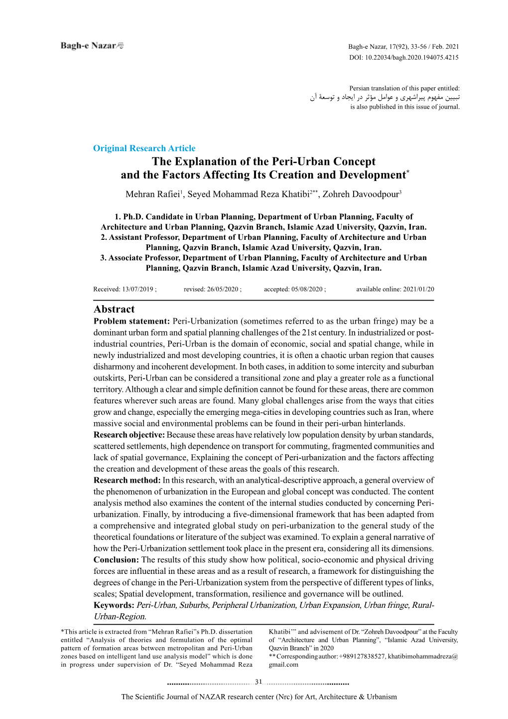 The Explanation of the Peri-Urban Concept and the Factors Affecting Its Creation and Development* Mehran Rafiei1, Seyed Mohammad Reza Khatibi2**, Zohreh Davoodpour3