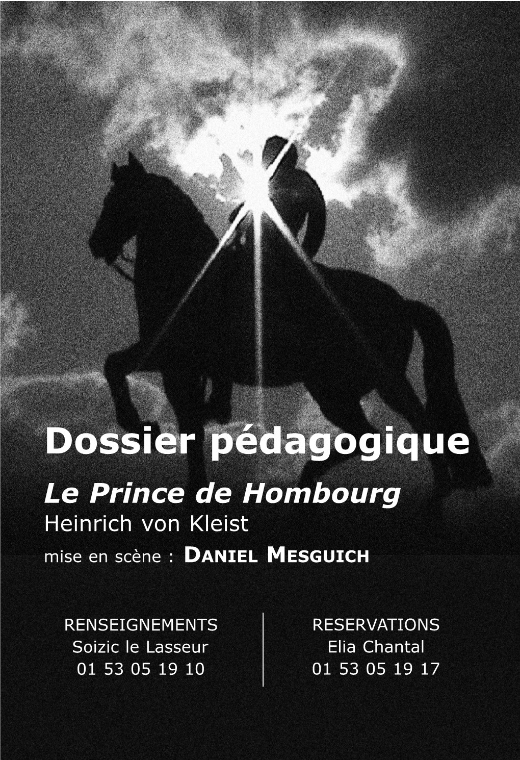 Le Prince De Hombourg Heinrich Von Kleist Mise En Scène : DANIEL MESGUICH