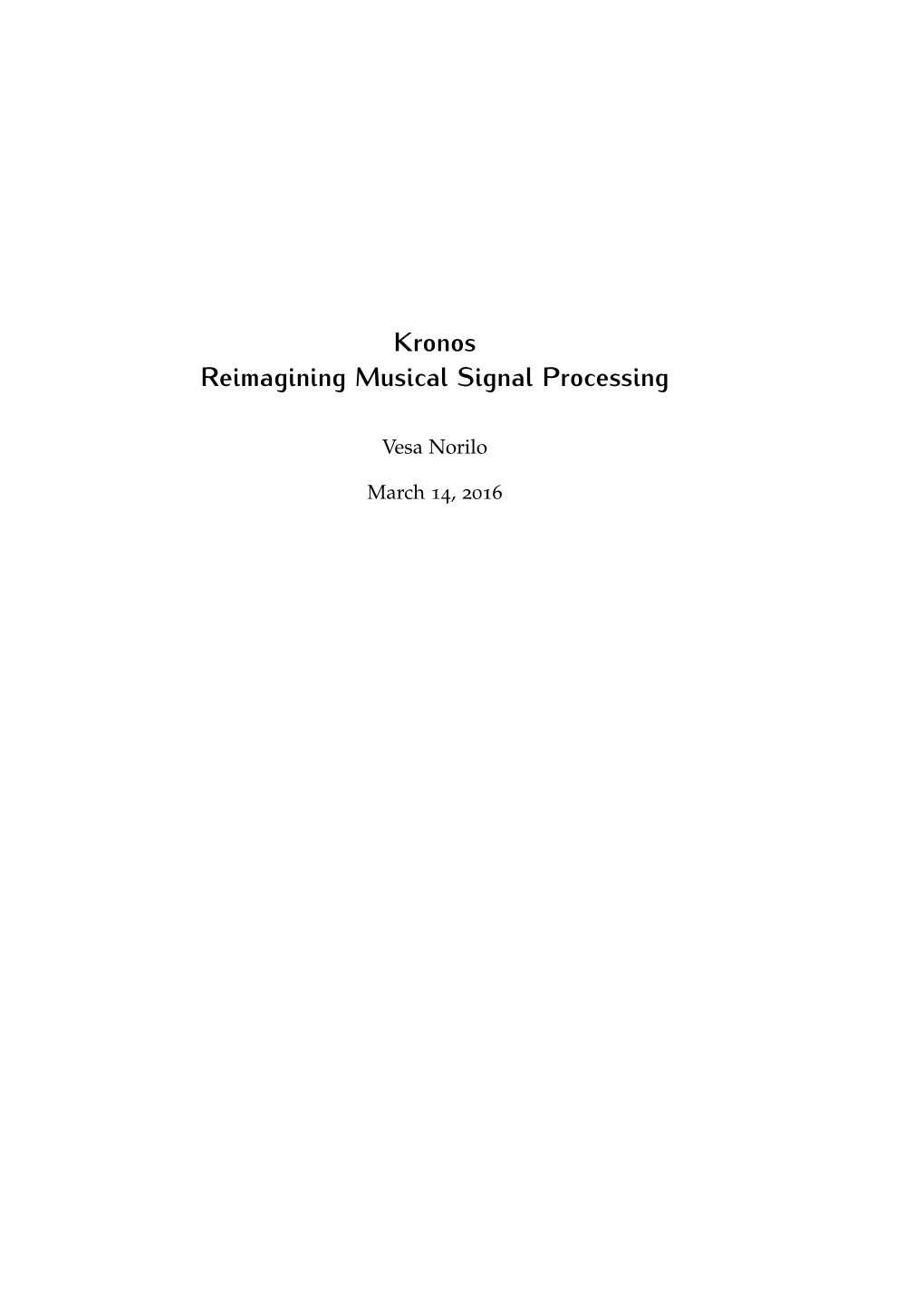 Kronos Reimagining Musical Signal Processing